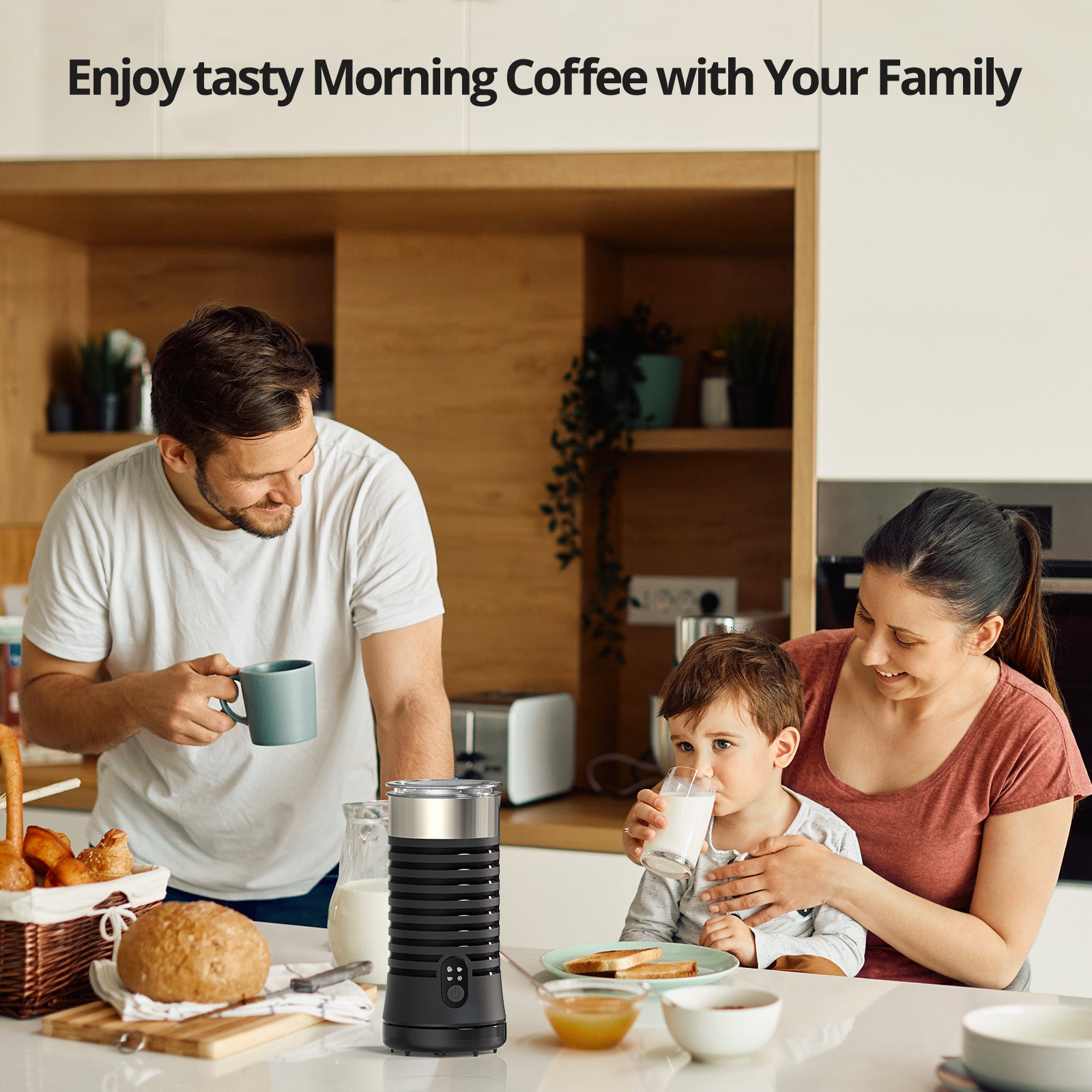 enjoy tasty morning coffee with your family.