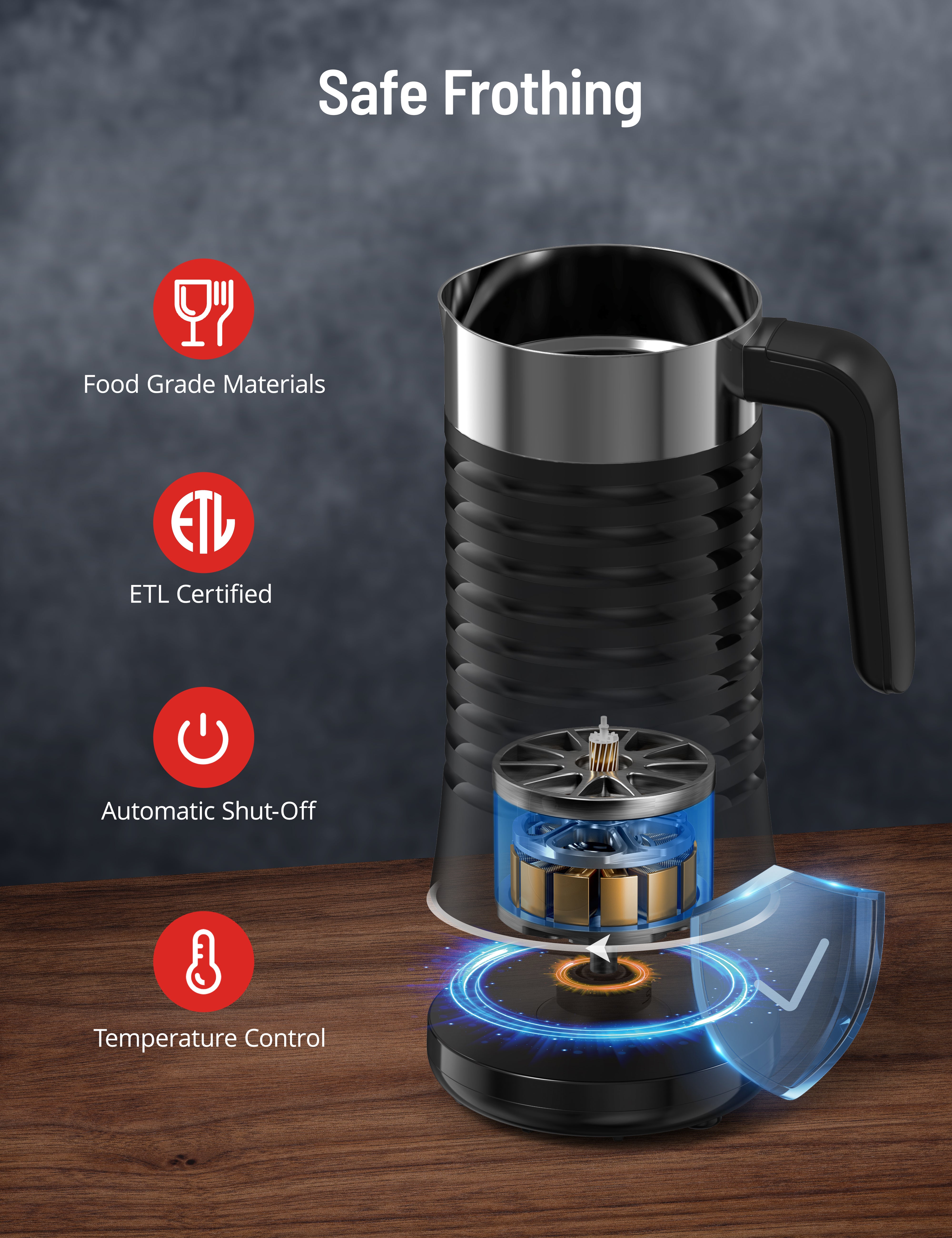 safe frothing,food grade materials,etl certified,automatic shut-off,temperature control.