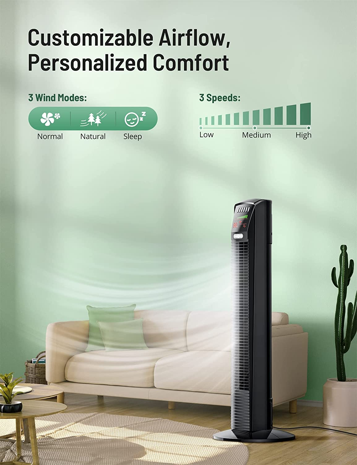 customizable airflow,personalized comfort,3 wind modes,normal,natural,sleep,3 speeds,low,medium,high.