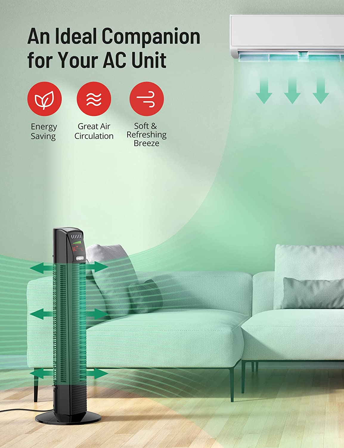 an ideal companion for your ac unit,energy saving,great air circulation,soft&refreshing breeze.