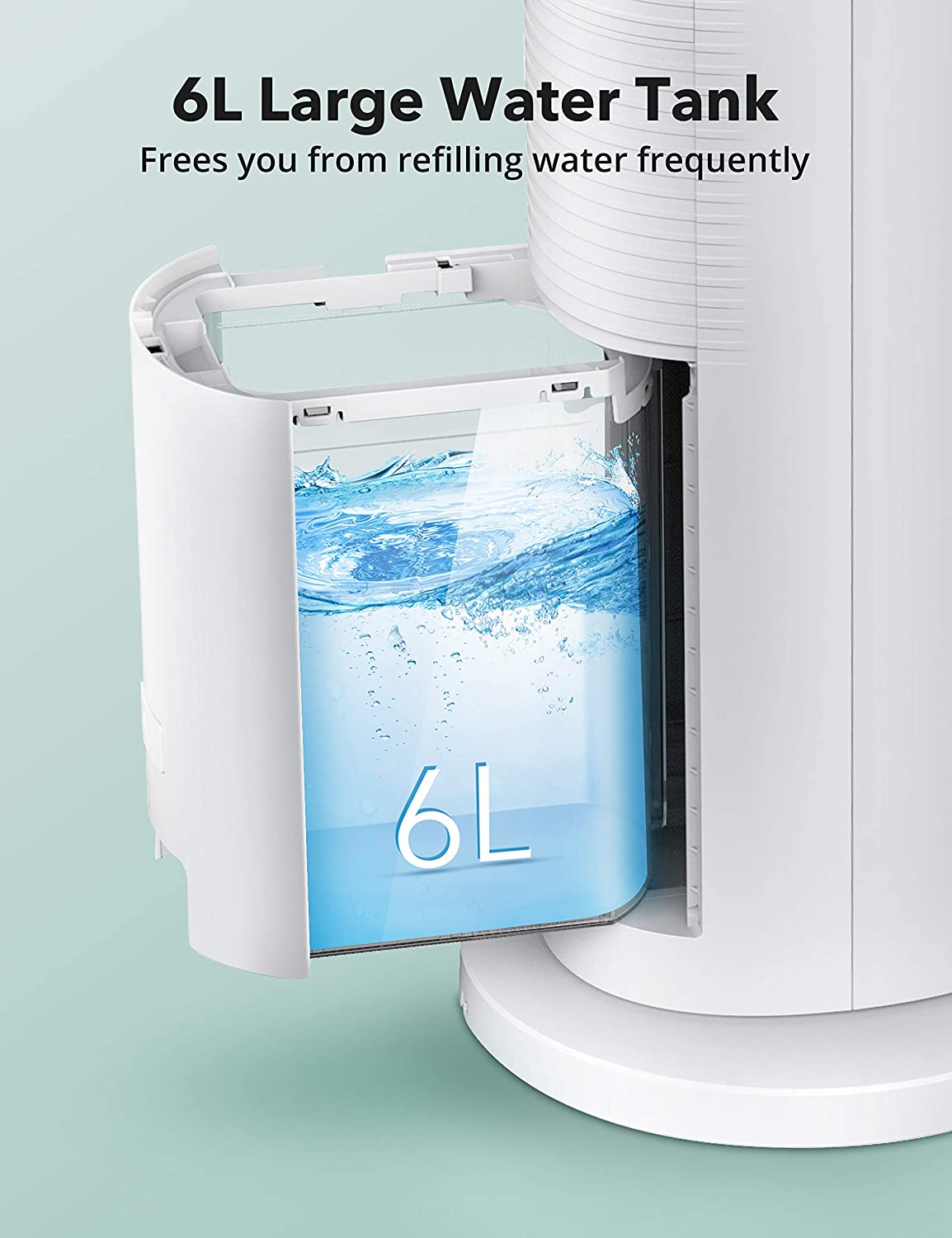 6l large water tank,frees you from refilling water frequently.
